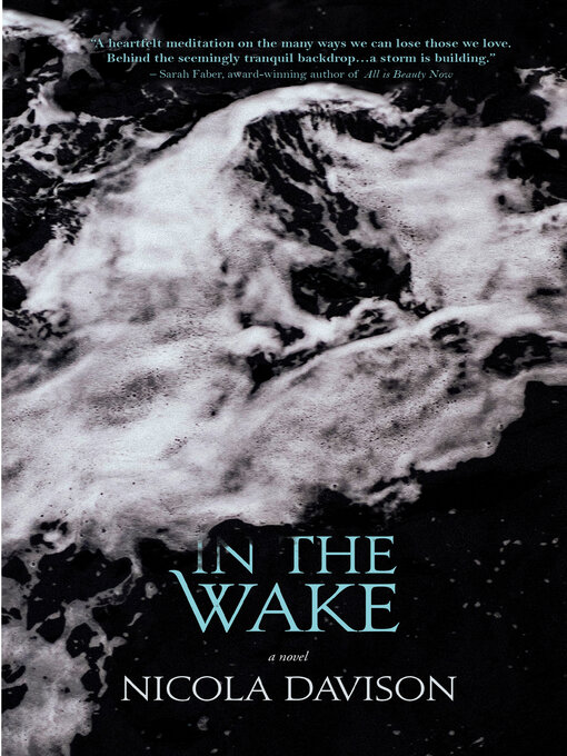 Title details for In the Wake by Nicola Davison - Available